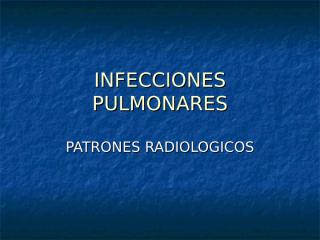 INFECCIONES PULMONARES.ppt