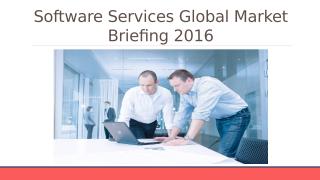 Software Services Global Market Briefing 2016 - Table Of Content.pptx