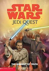 Star Wars - 073 - Jedi Quest 07 - The Moment of Truth - Jude Watson.epub